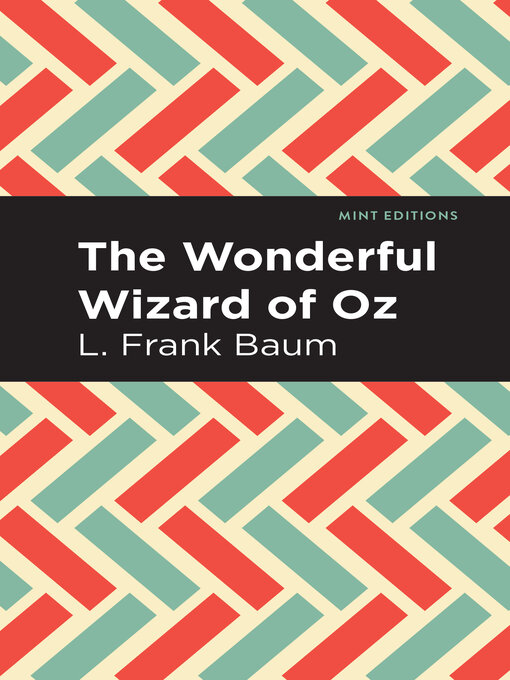 Title details for The Wonderful Wizard of Oz by L. Frank Baum - Wait list
